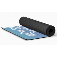 Load image into Gallery viewer, All We Have Non-Slip Yoga Mats
