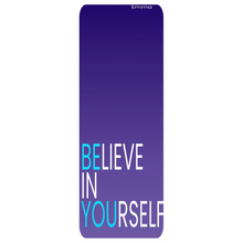 Load image into Gallery viewer, Believe In Yourself Yoga Mat
